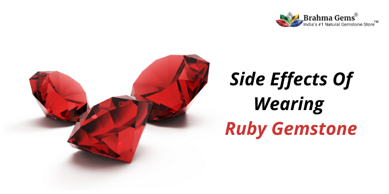Negative Effects of Ruby Gemstone- Who Should not wear Ruby