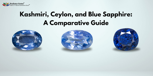 What are the Differences Between Blue Sapphire vs Kashmiri Blue Sapphire vs Ceylon Blue Sapphire?