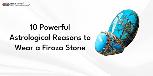 10 Astrological Benefits of Wearing a Firoza Stone