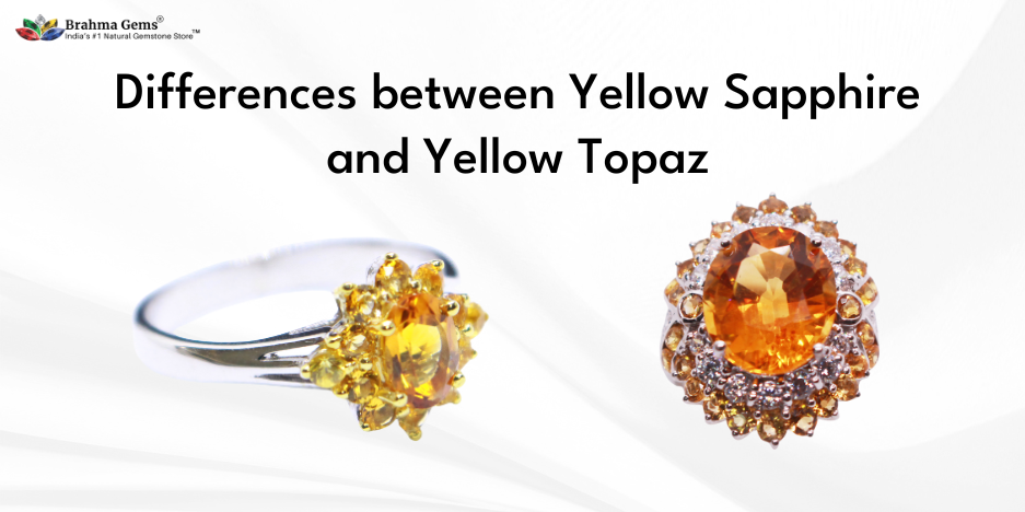 What are the Differences between Yellow Sapphire and Yellow Topaz?