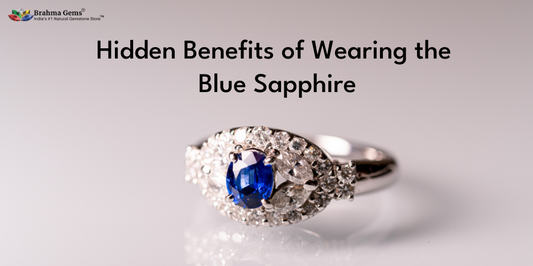 Hidden Benefits of Wearing the Blue Sapphire Gemstone