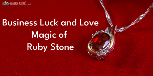 What is the Role of Ruby Stone in Business and Love Life?