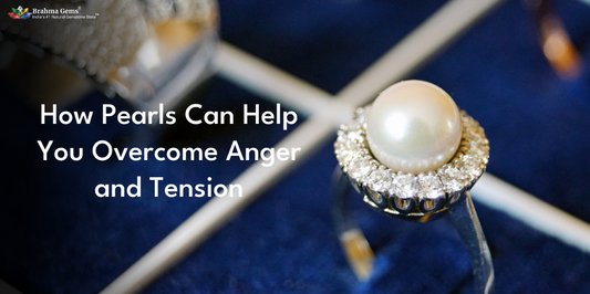 Does the Pearl Gemstone Help Reduce Anger and Stress?