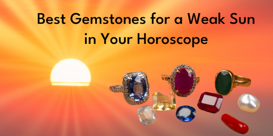 Healing the Sun: Best Gemstones for a Weak Sun in Your Horoscope