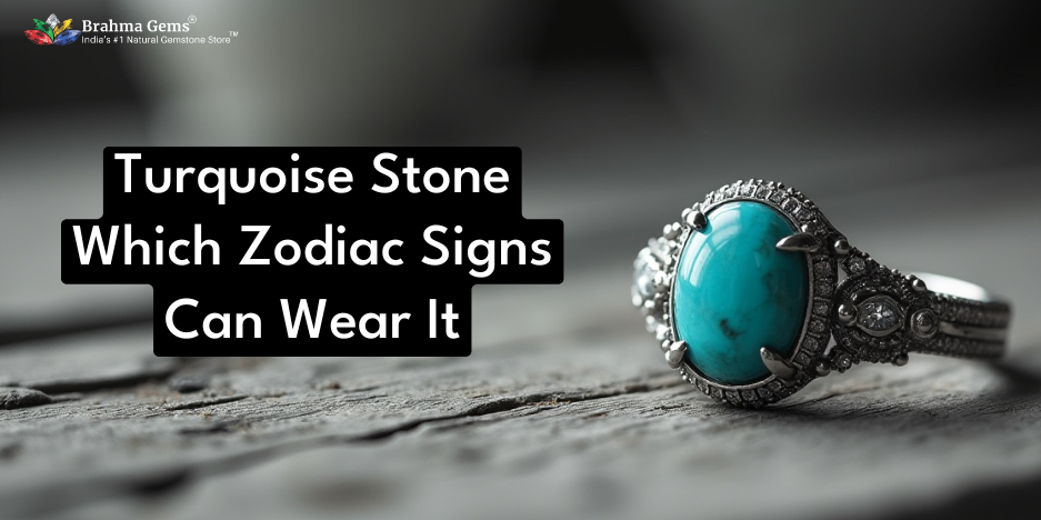 Turquoise Stone: Which Zodiac Signs Can Wear It And How To Wear?