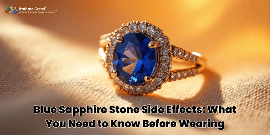 Blue Sapphire Stone Side Effects: What You Need to Know Before Wearing