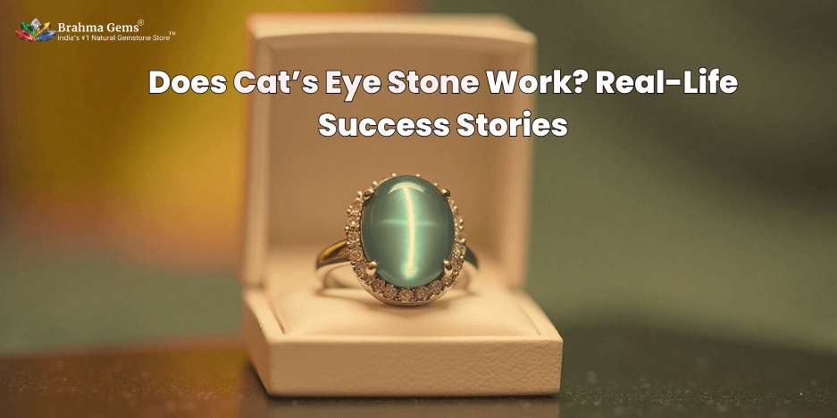 Does Cat’s Eye Stone Work? Real-Life Success Stories