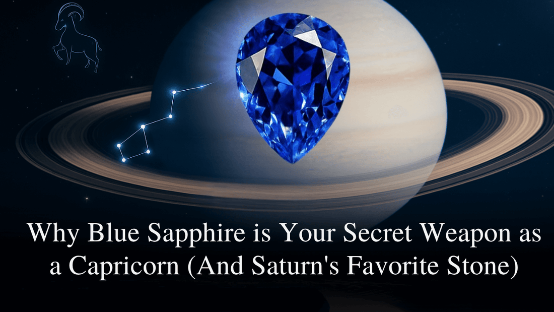 Why Blue Sapphire is Your Secret Weapon as a Capricorn (And Saturn's Favorite Stone) ?