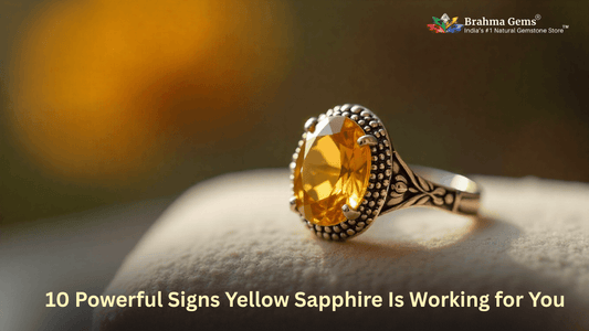 10 Powerful Signs Yellow Sapphire Is Working for You