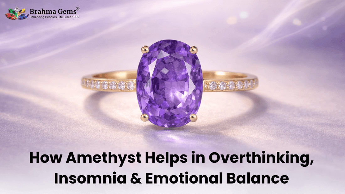 How Amethyst Helps in Overthinking, Insomnia & Emotional Balance