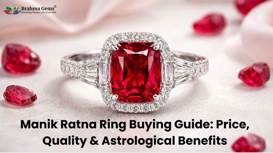 Manik Ratna Ring Buying Guide: Price, Quality & Astrological Benefits