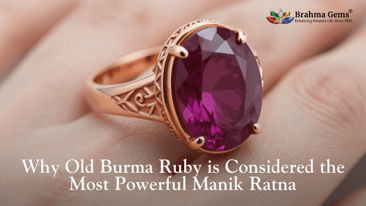Why Old Burma Ruby Is Considered the Most Powerful Manik Ratna