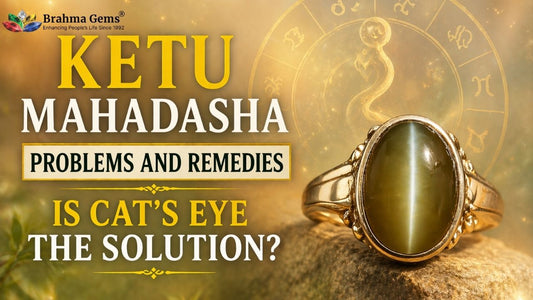 Ketu Mahadasha Problems and Remedies - Is Cat’s Eye the Solution?