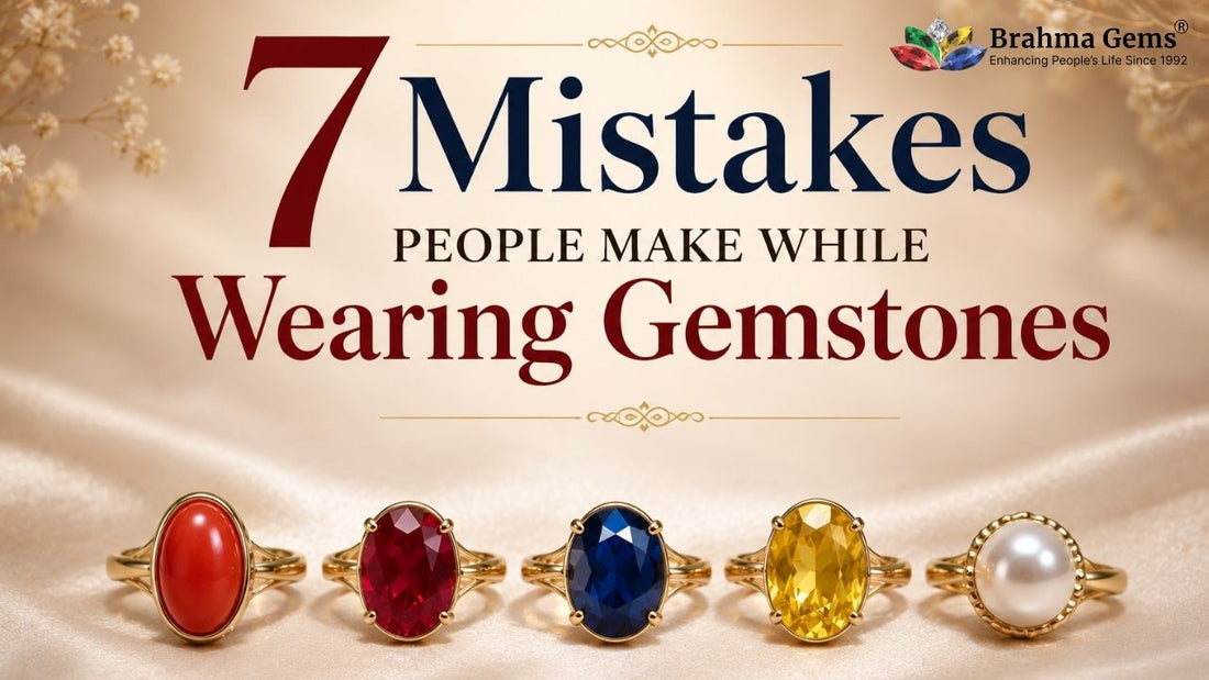 7 Mistakes People Make While Wearing Gemstones