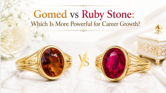 Gomed vs Ruby Stone: Which Is More Powerful for Career Growth?