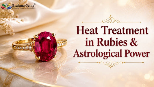 Heat Treatment in Rubies & Astrological Power