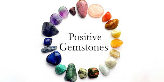 Power of Positivity- Uplift Positive Vibes With Natural Gemstones